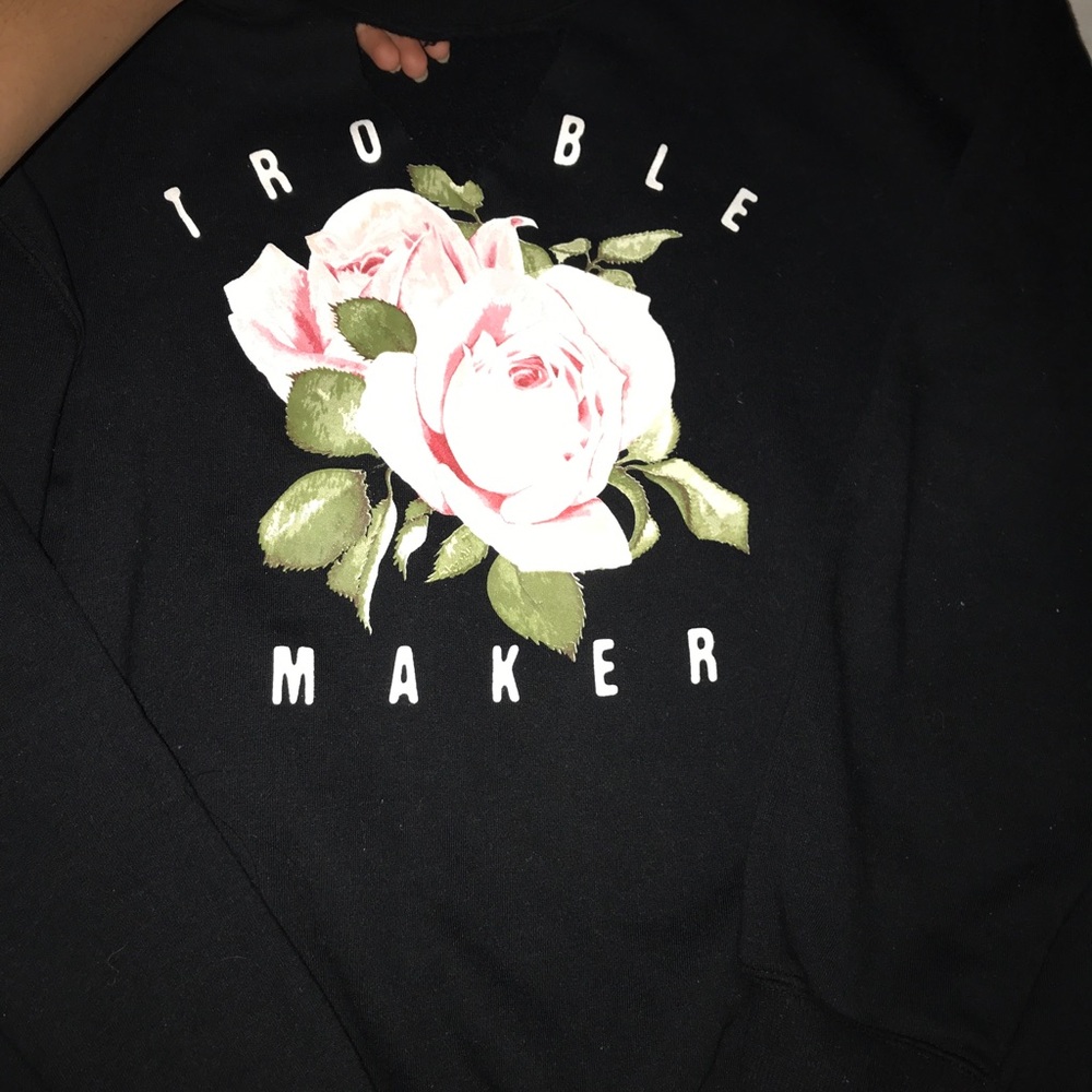Black trouble maker sweatshirt from forever 21
